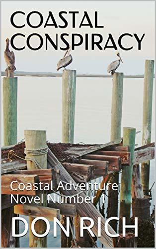 COASTAL CONSPIRACY: Coastal Adventure Series Number 1
