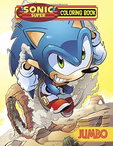 Super Sonic Coloring Book. Jumbo: This amazing coloring book will make your kids happier and ...