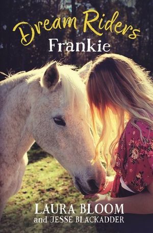 Frankie (Dream Riders, #1) by Laura Bloom | Goodreads