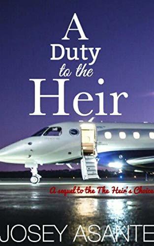 Duty To The Heir : Book One