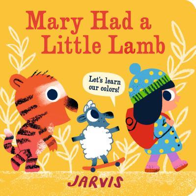 Mary Had a Little Lamb: Let's Learn Our Colors