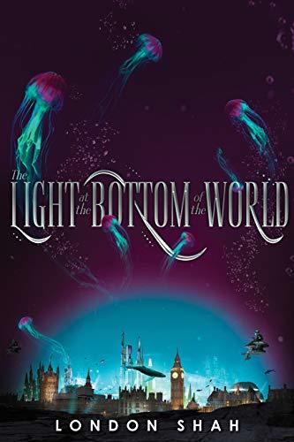 The Light at the Bottom of the World (The Light at the Bottom of the World #1)
