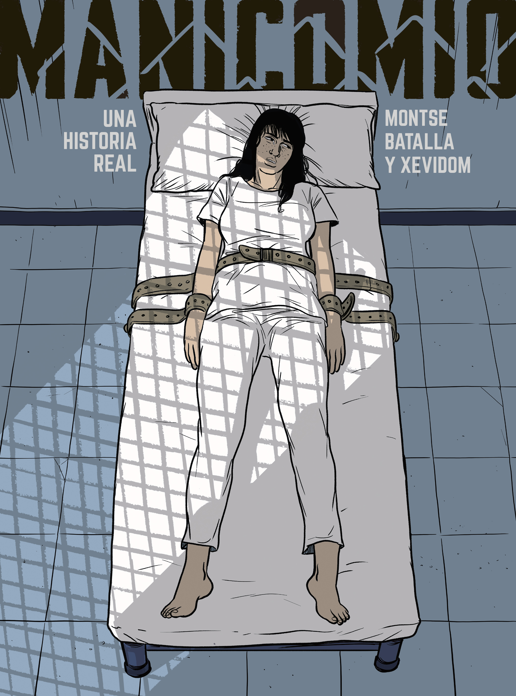Manicomio. Una historia real