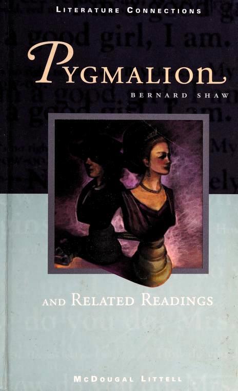 Pygmalion: and Related Readings by George Bernard Shaw | Goodreads