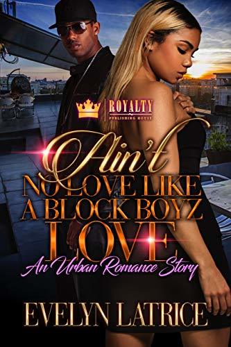 Ain't No Love Like A Block Boyz Love book cover