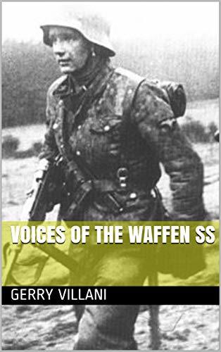 Voices of the Waffen SS