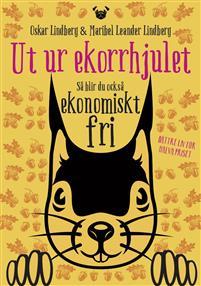 Ut ur ekorrhjulet – så blir du också ekonomiskt fri