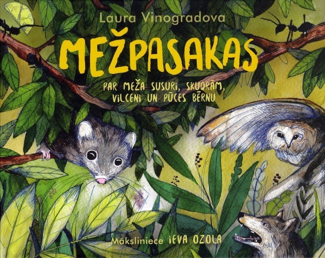 Mežpasakas. Par Meža Susuri, skudrām, Vilceni un Pūces Bērnu