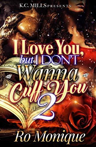 I Love You, But I Don't Wanna Cuff You 2 book cover