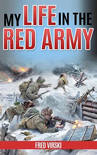 Fred Virski My Life in the Red Army