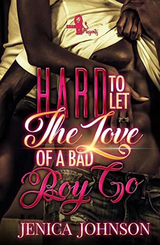 Hard to Let the Love of a Bad Boy Go book cover