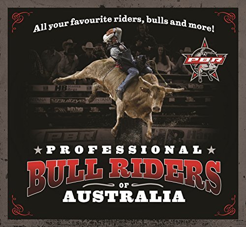 Professional Bull Riders of Australia: All your favourite riders, bulls ...