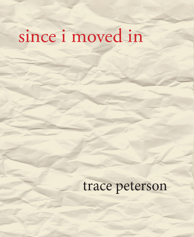Since Move Since I Moved In by Trace Peterson | Goodreads