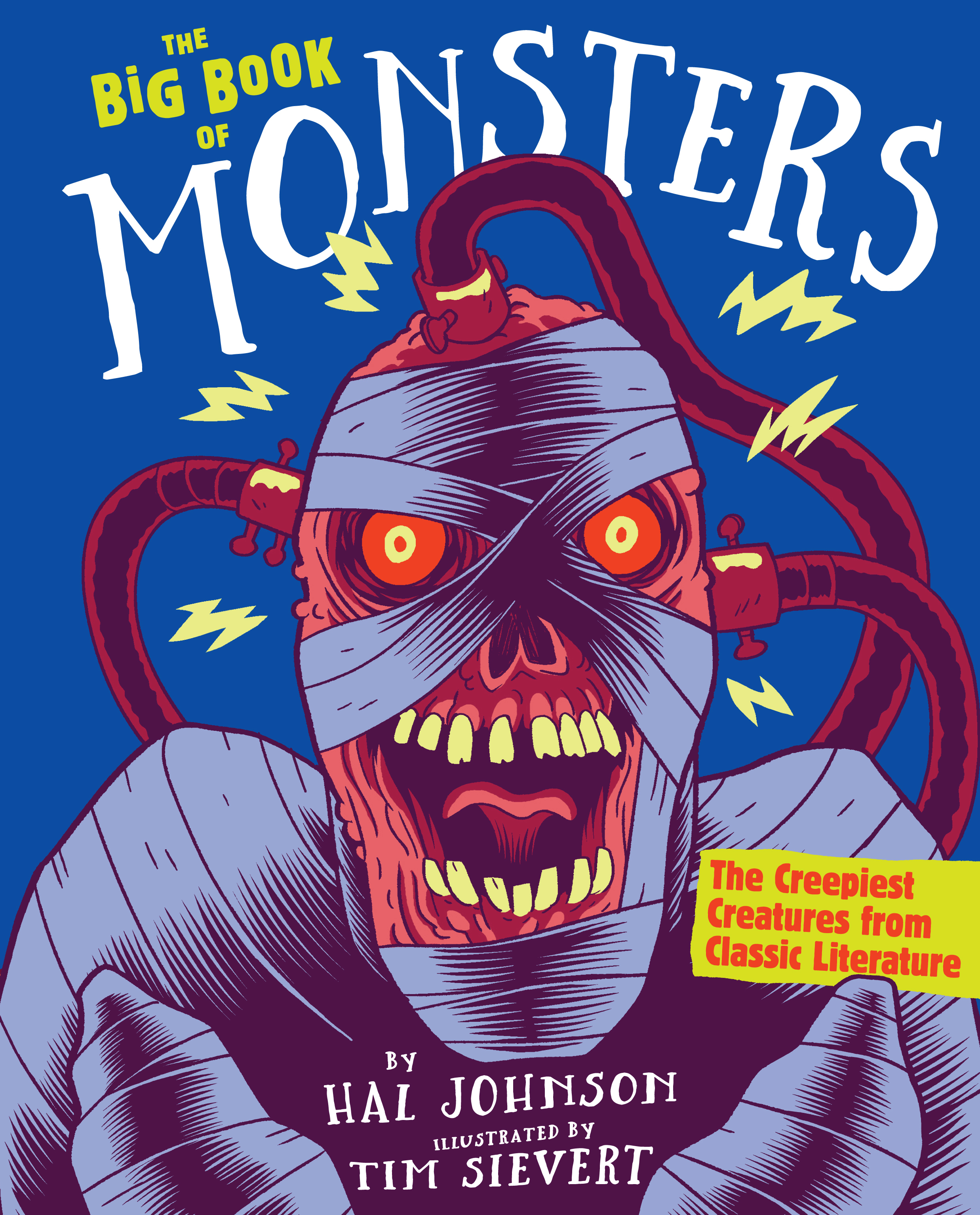 The Big Book of Monsters The Creepiest Creatures from Classic