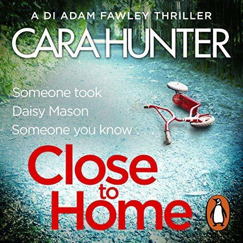 Close to Home (DI Adam Fawley, #1)