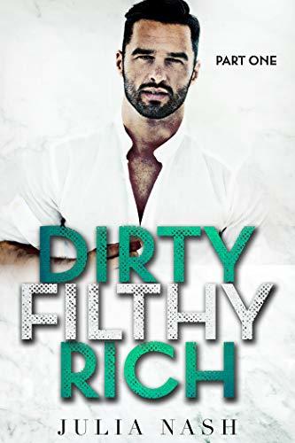 Dirty Filthy Rich