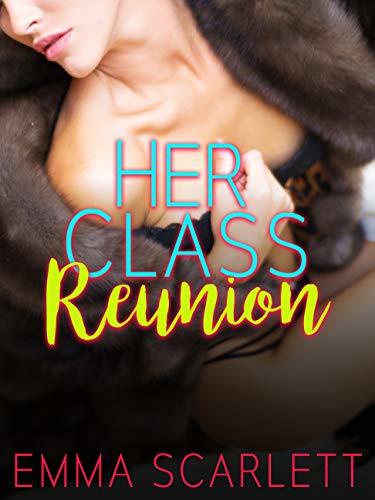 Her Class Reunion
