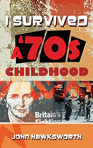 I Survived A '70s Childhood
