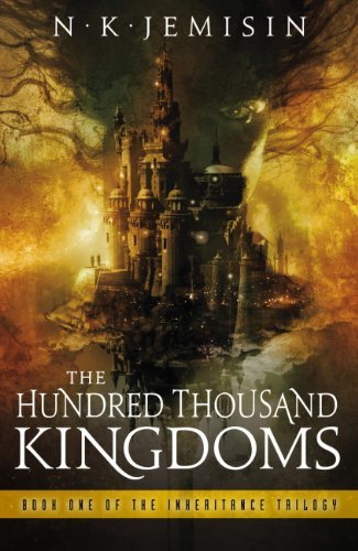 The Hundred Thousand Kingdoms (Inheritance Trilogy, #1)
