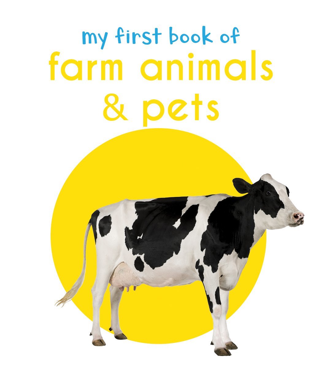 My First Book of Farm Animals and Pets: First Board Book