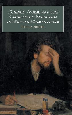 Science, Form, and the Problem of Induction in British Romanticism book cover
