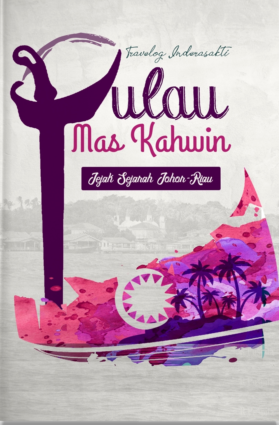 Travelog Inderasakti book cover 2