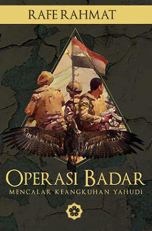 Operasi Badar: Mencalar Keangkuhan Yahudi