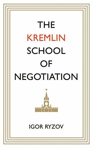 The Kremlin School of Negotiation