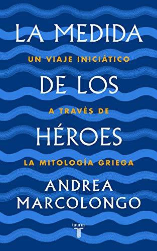 La medida de los héroes book cover