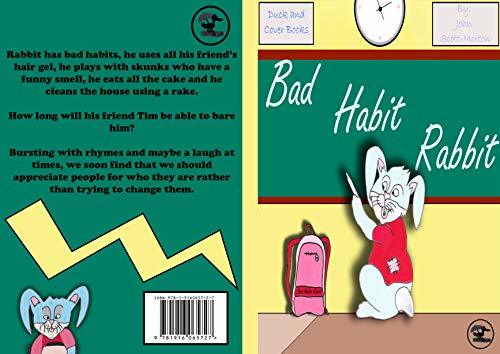 Bad Habit Rabbit by John Scott-Morton | Goodreads