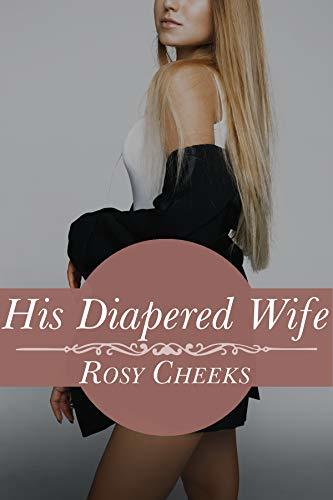 His Diapered Wife: Humiliation and Punishment
