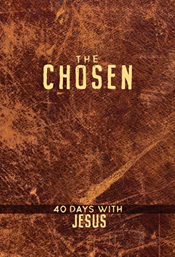 The Chosen: 40 Days with Jesus