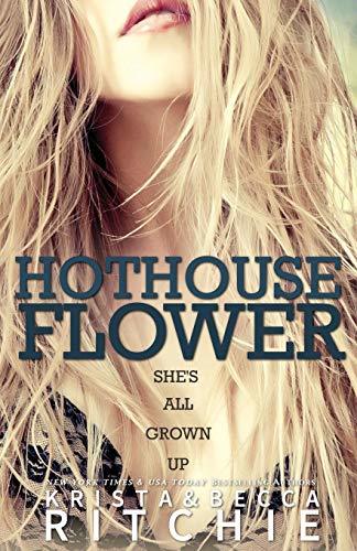 Hothouse Flower (Calloway Sisters #2)