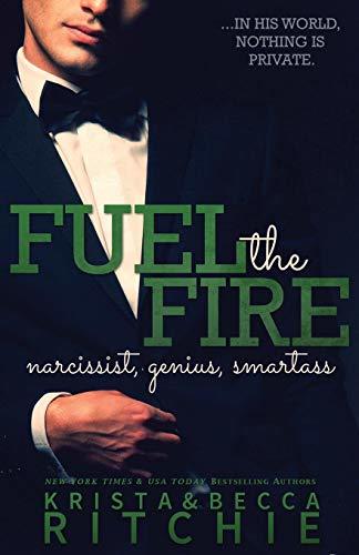 Fuel the Fire (Calloway Sisters #3)