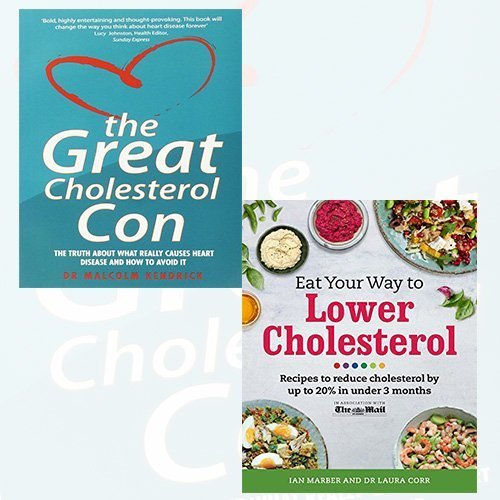 The Great Cholesterol Con and Eat Your Way To Lower Cholesterol 2 Books