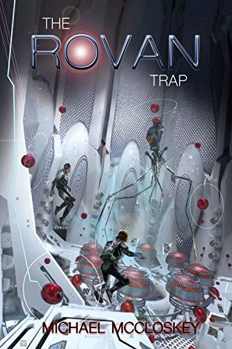 Mc Rovan The Rovan Trap by Michael McCloskey | Goodreads