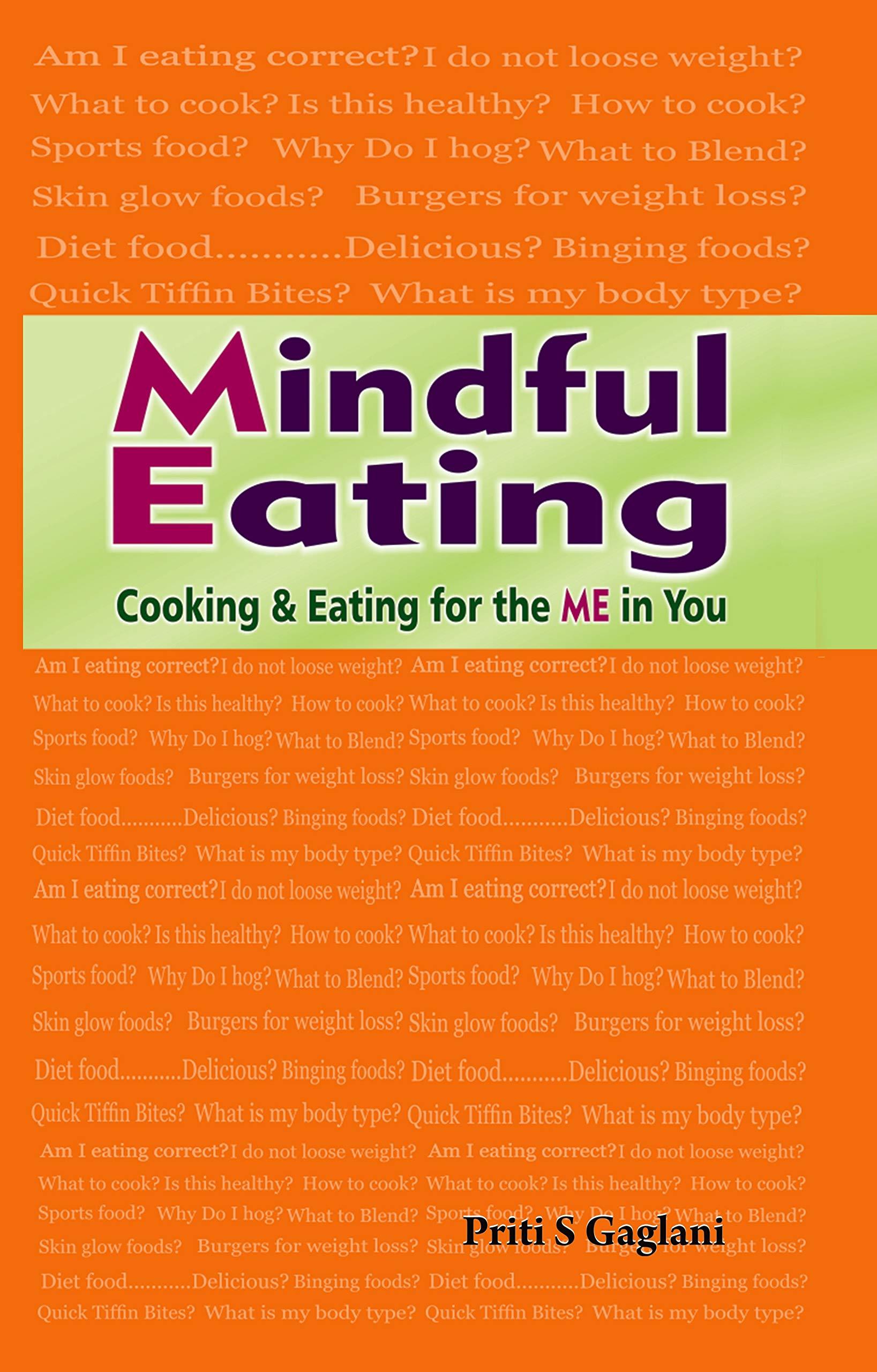 Mindful Eating by Priti Sandeep Gaglani | Goodreads