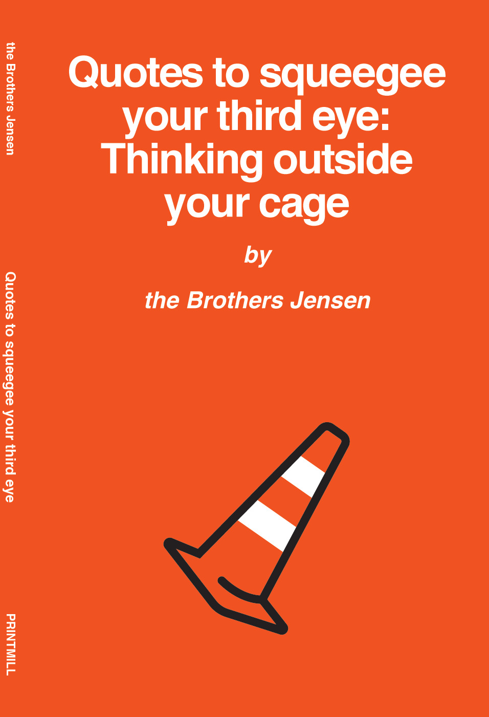 Quotes to squeegee your third eye Thinking outside your cage by Eric T