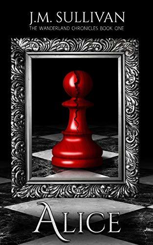 Alice (The Wanderland Chronicles, #1)