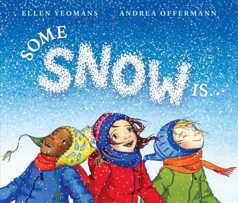 Some Snow Is… book cover