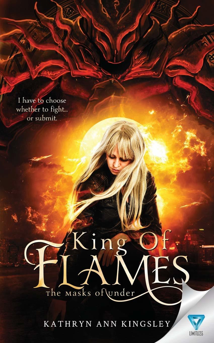 King of Flames (The Masks of Under, #1)