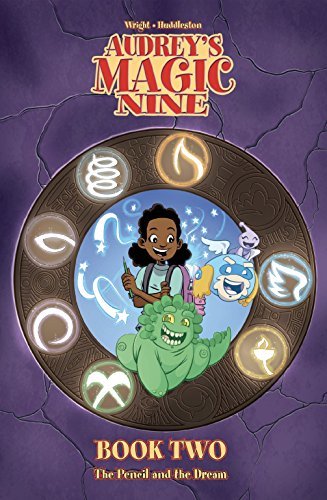 Audrey's Magic Nine: The Pencil and the Dream, Book Two by Michelle ...