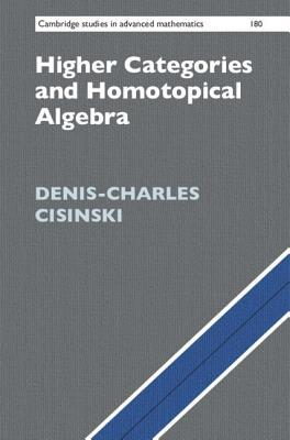 Higher Categories and Homotopical Algebra book cover