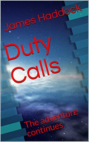 Duty Calls: The adventure continues