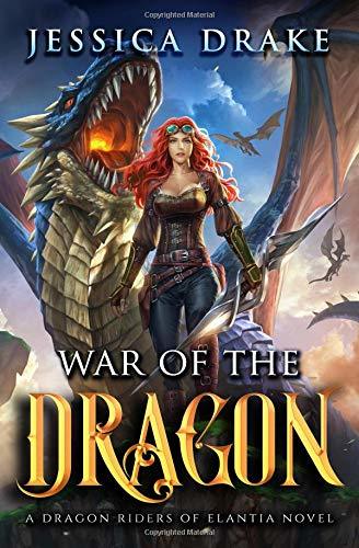War of the Dragon (Dragon Riders of Elantia, #4)