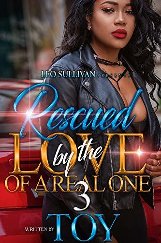 Rescued by the Love of A Real One 3 book cover