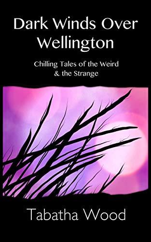 Dark Winds Over Wellington book cover