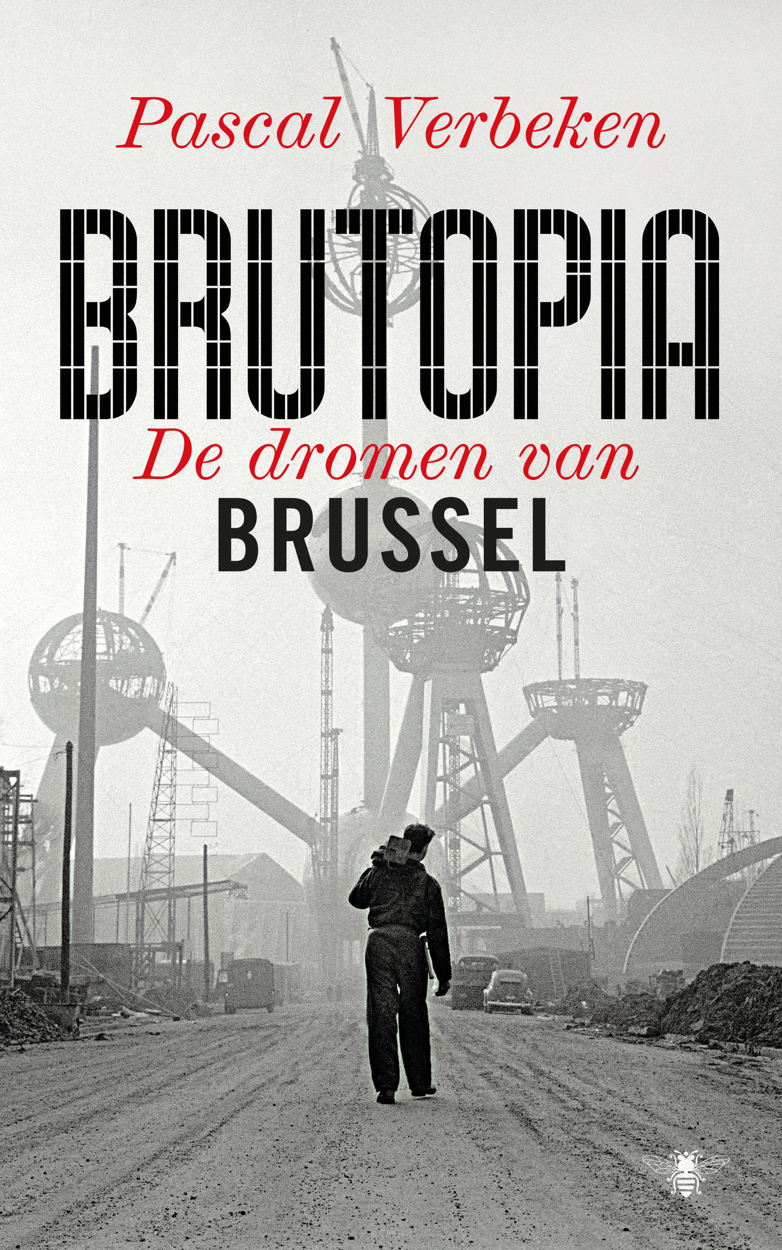 Brutopia. De dromen van Brussel
