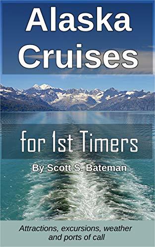 Alaska Cruises for 1st Timers: Attractions, Excursions, Weather and Ports of Call
