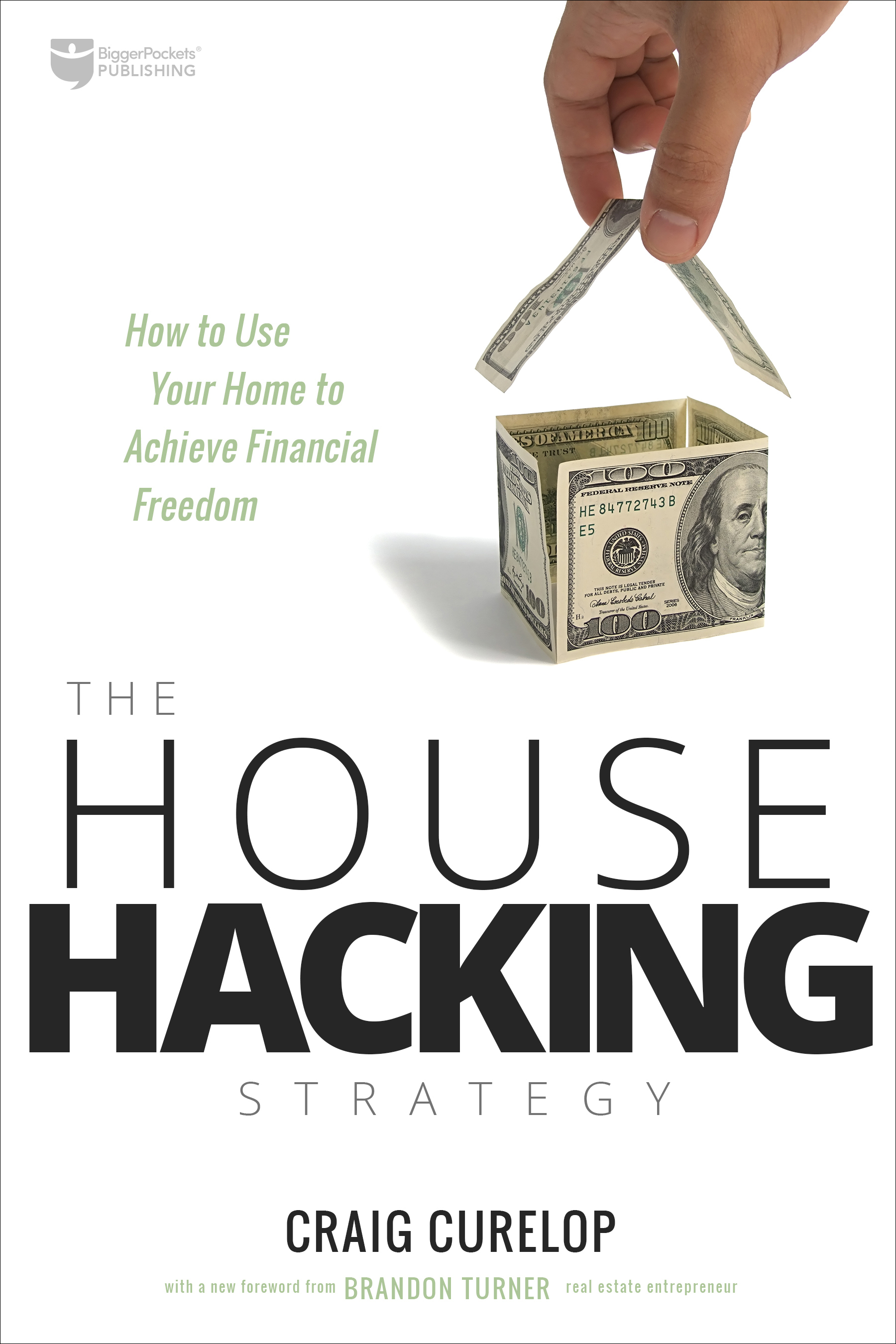The House Hacking Strategy How to Use Your Home to Achieve Financial